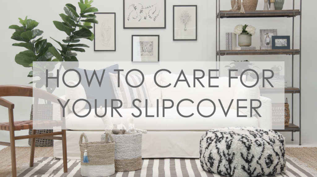 Slipcover Care It's a Lifestyle